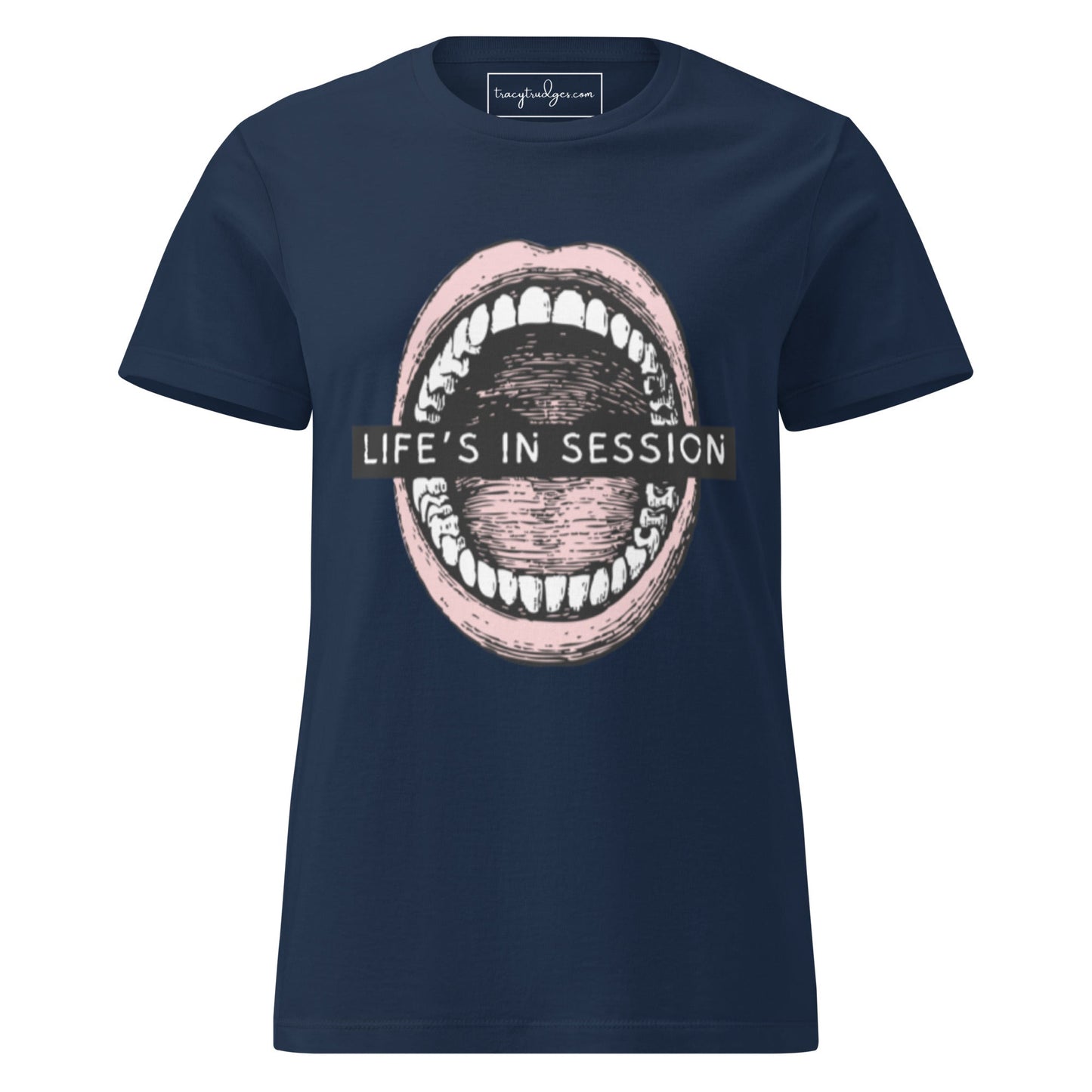 Life's In Session Women’s T-Shirt - tracy trudges