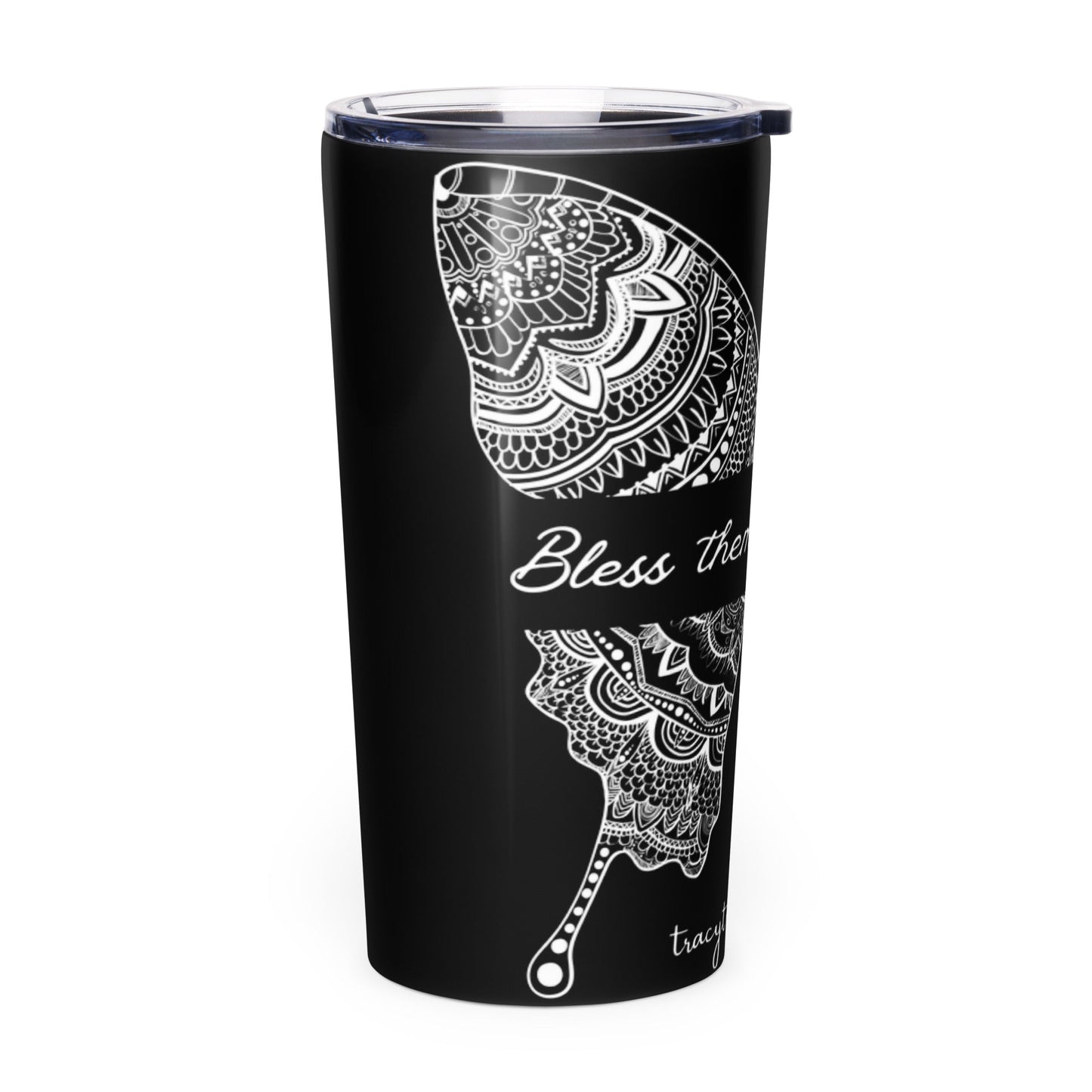 Bless Them. Change Me. Stainless Steel Tumbler - tracy trudges