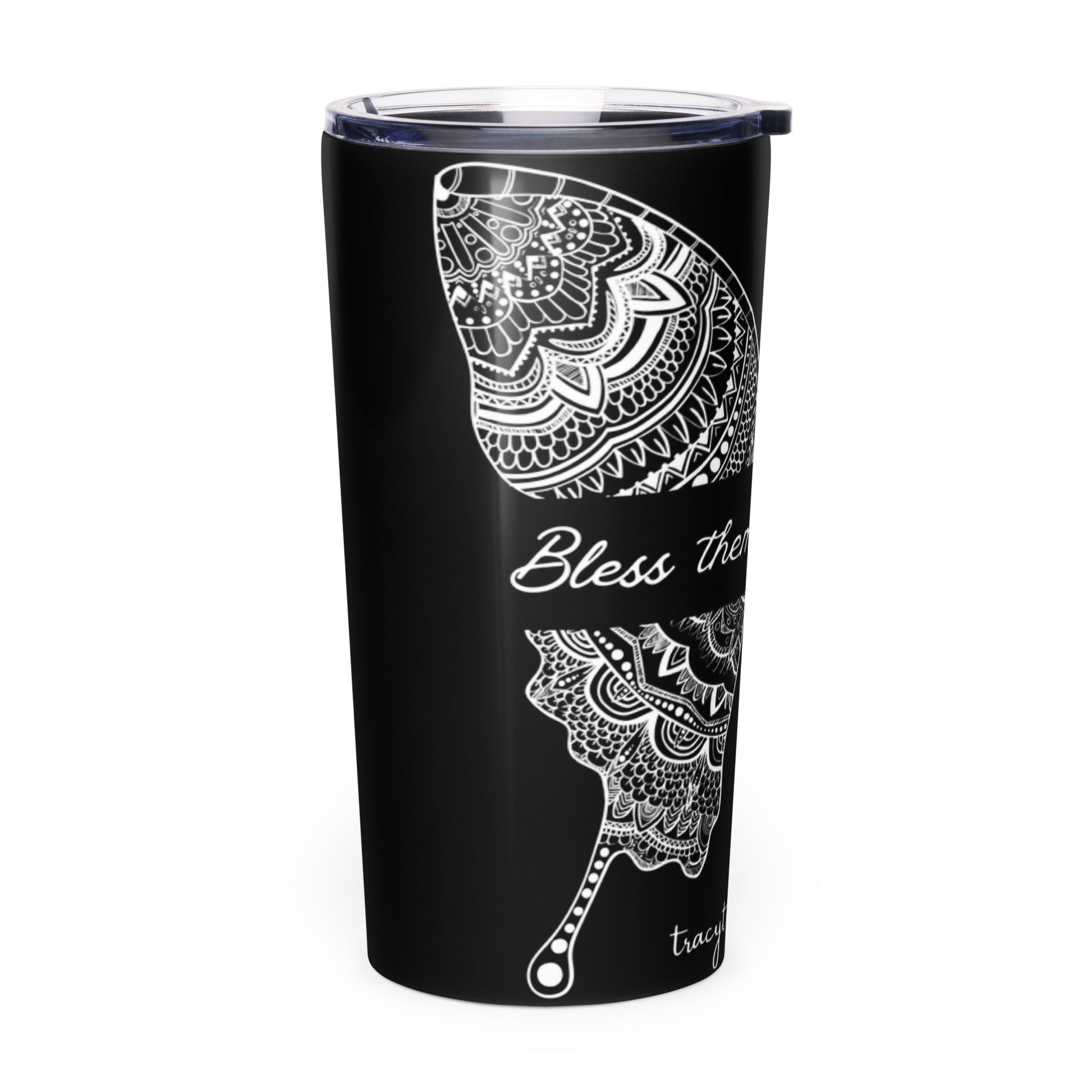 Bless Them. Change Me. Stainless Steel Tumbler - tracy trudges