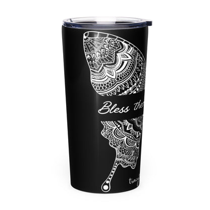 Bless Them. Change Me. Stainless Steel Tumbler - tracy trudges