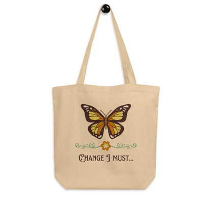 "Change I must" Eco Tote Bag