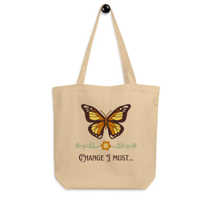 "Change I must" Eco Tote Bag