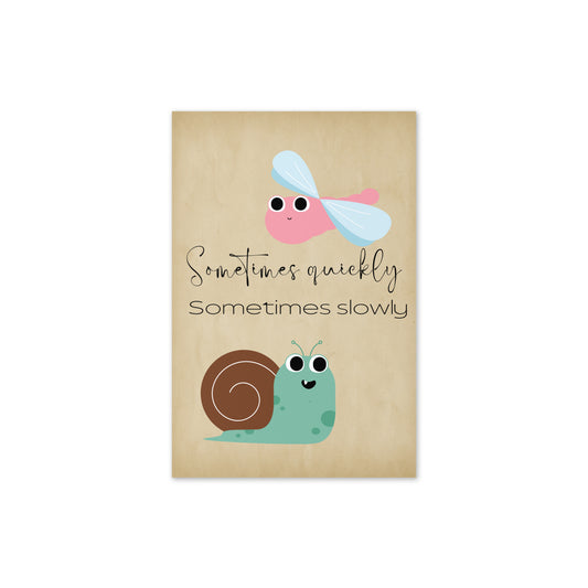 Sometimes Quickly Greeting card