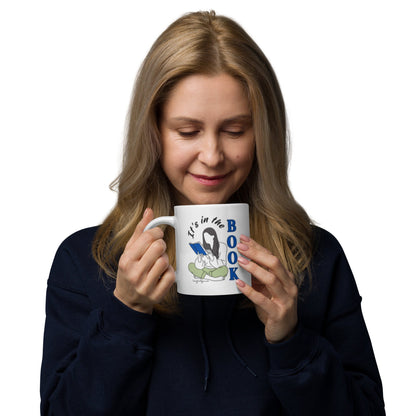 It's in the Book White Glossy Mug - tracy trudges