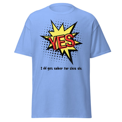 "Yes I Did..." Men's classic tee