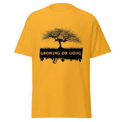 "Growing or Going" Men's classic tee