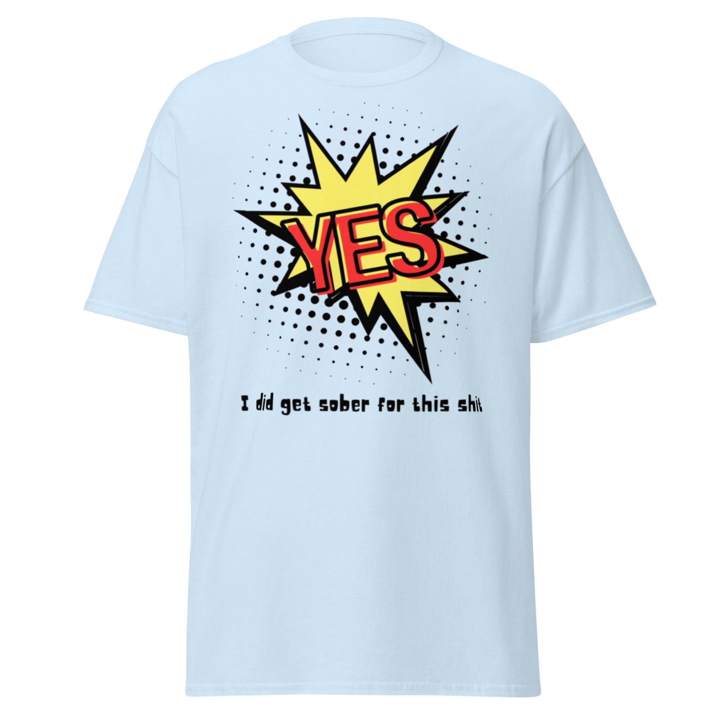 "Yes I Did..." Men's classic tee