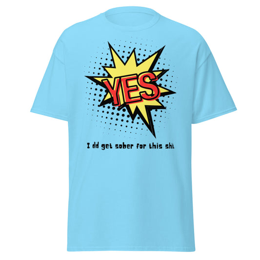 "Yes I Did..." Men's classic tee