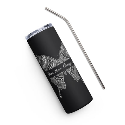 "Bless Them. Change Me." Stainless steel tumbler