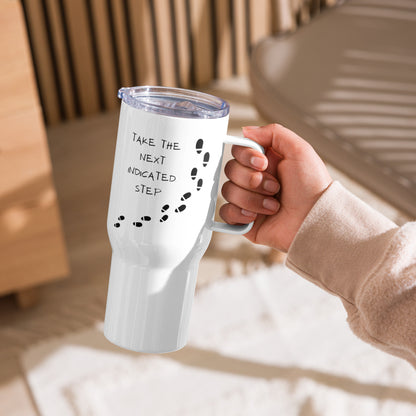 "Take the Next..." Travel mug with a handle