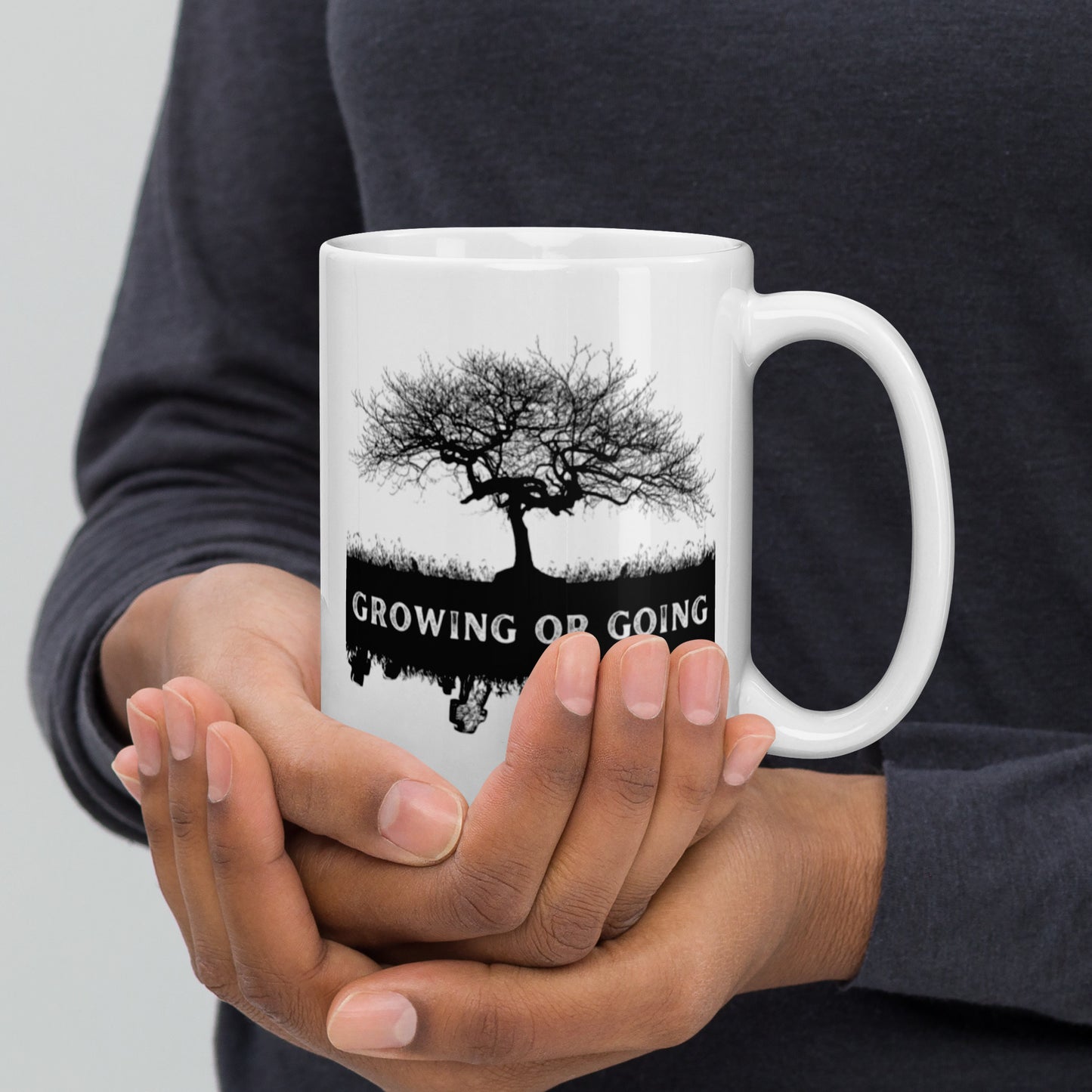 "Growing or Going" White glossy mug