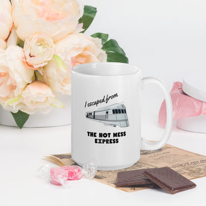 "Hot Mess Express" White glossy mug