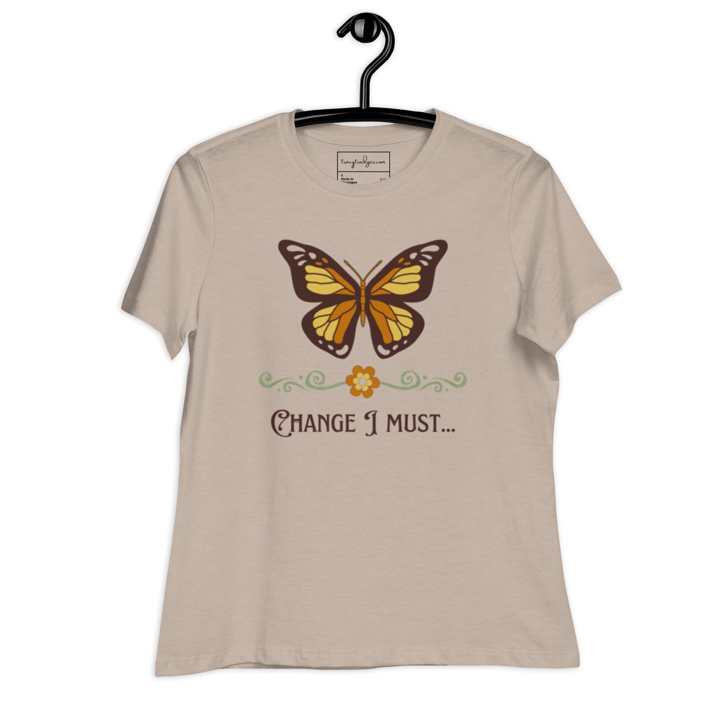 "Change I must" Women's Relaxed T-Shirt