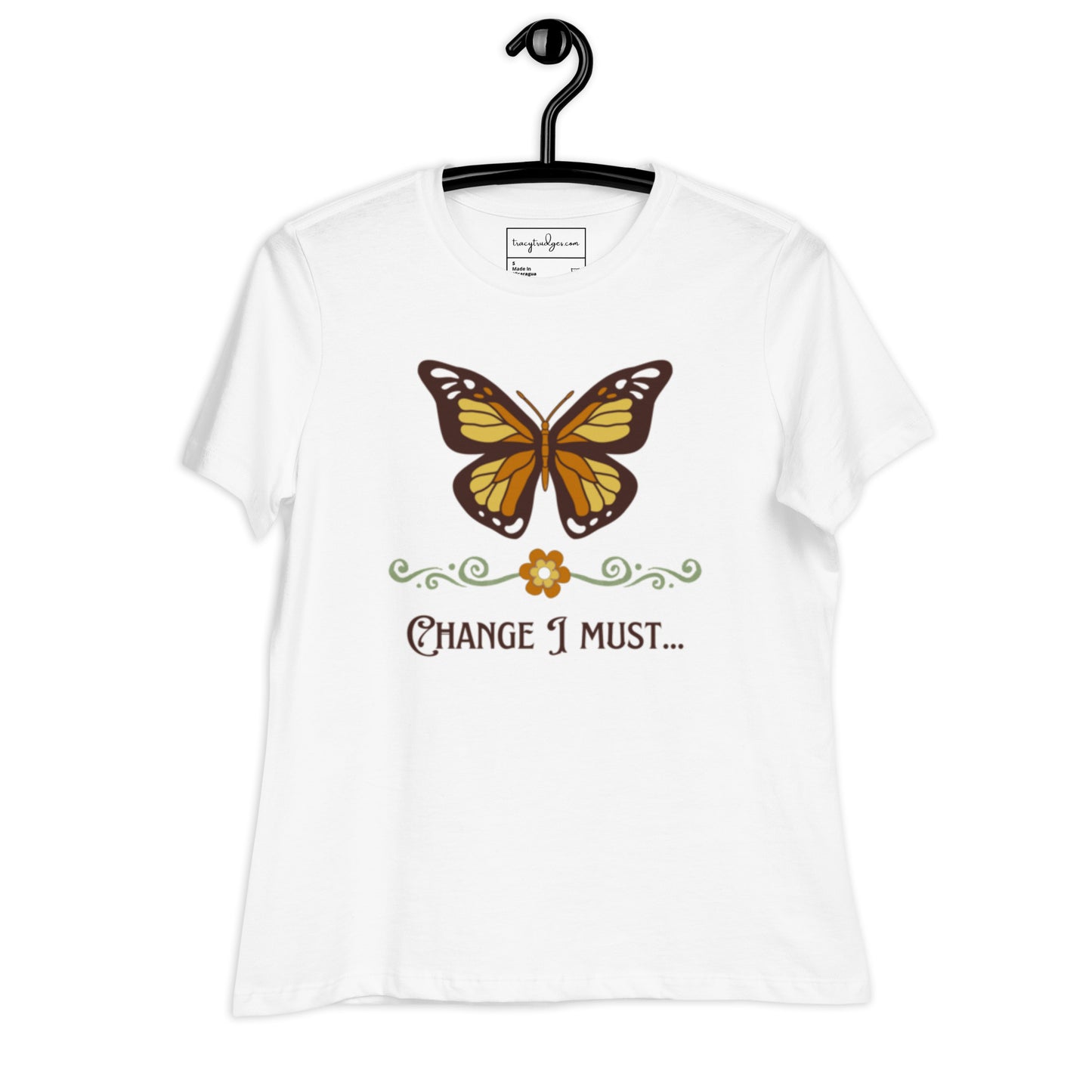 "Change I must" Women's Relaxed T-Shirt