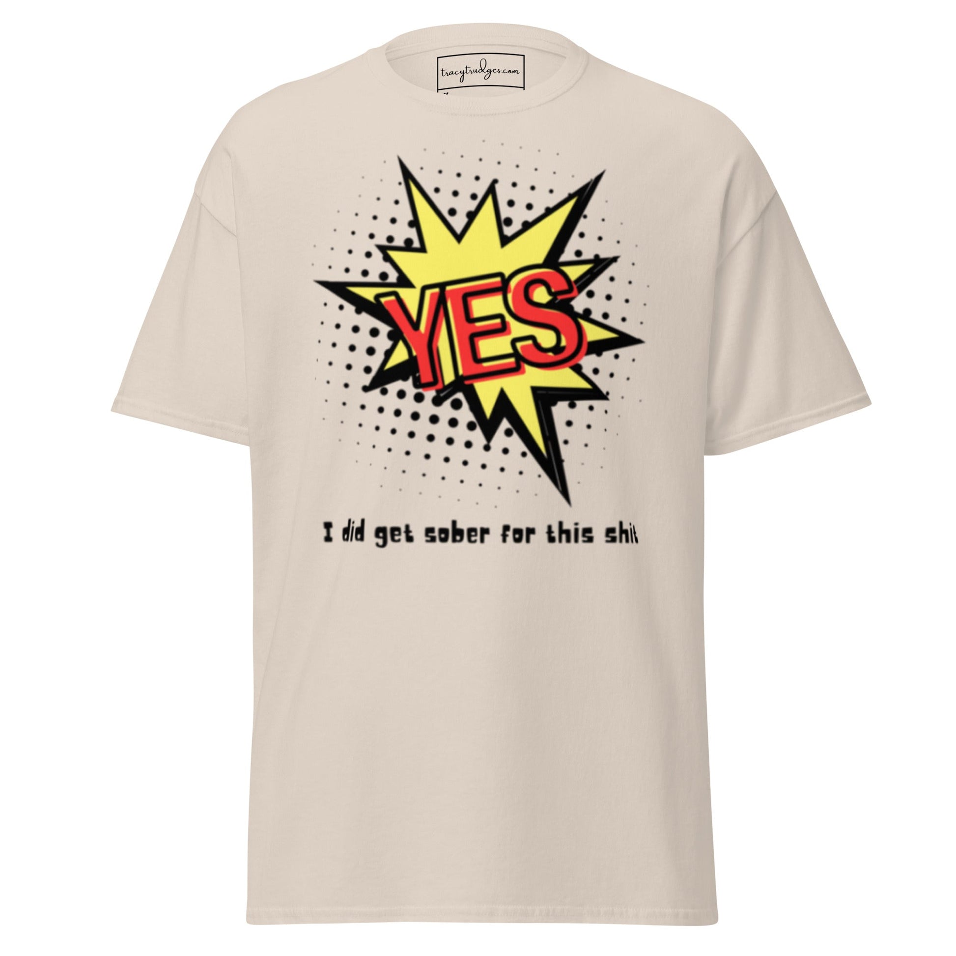 Yes! Classic T-Shirt - tracy trudges